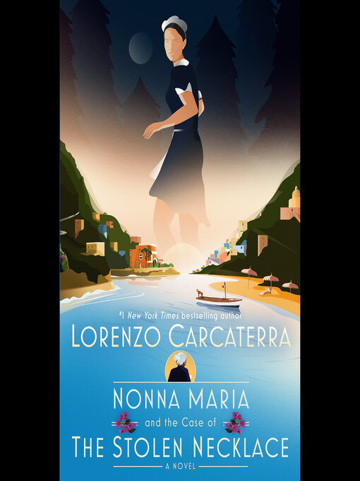 Title details for Nonna Maria and the Case of the Stolen Necklace by Lorenzo Carcaterra - Wait list
